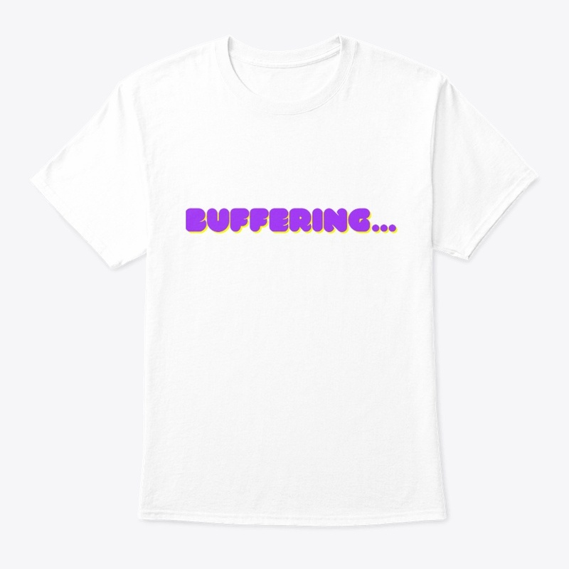 Buffering..." T-Shirt Design