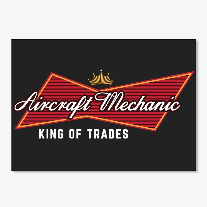 Aircraft Mechanic - King Of Trades