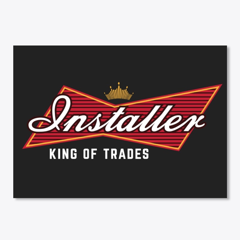 Installer - King Of Trades