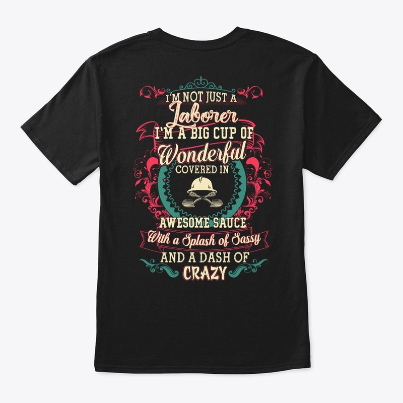 Laborer Sassy Shirt