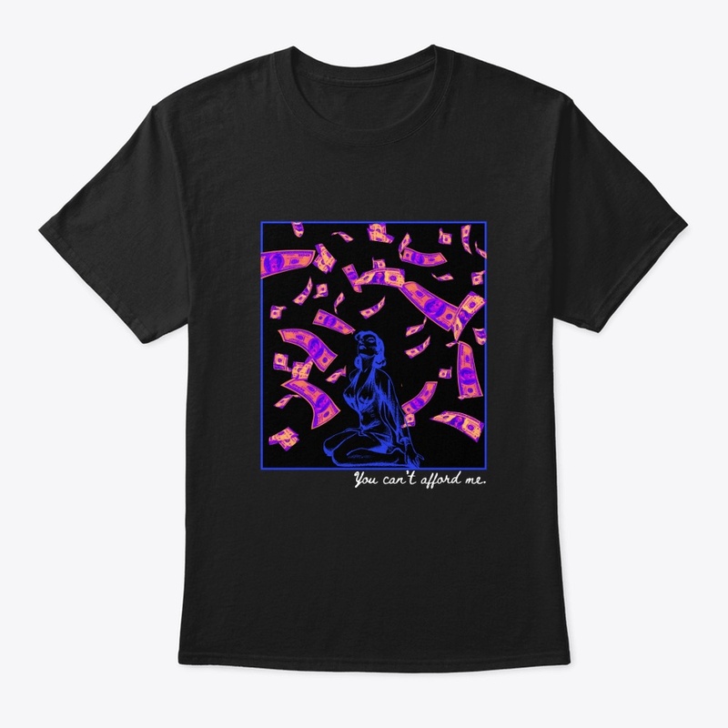 You can't afford me - Dark