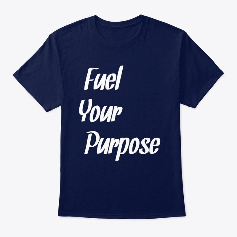 Fuel Your Purpose ~ LW