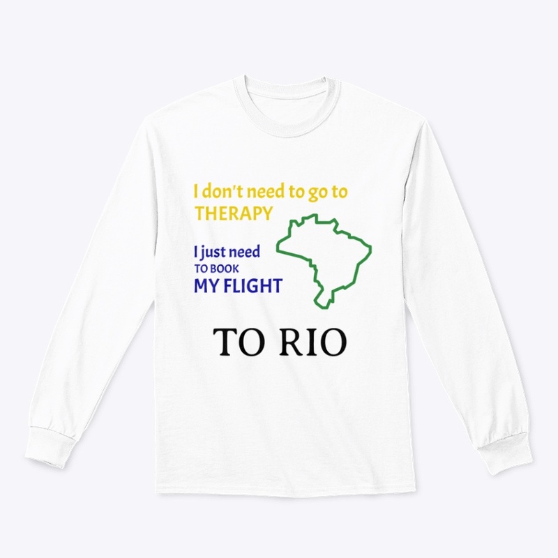 I Just need to flight to Rio - Tee