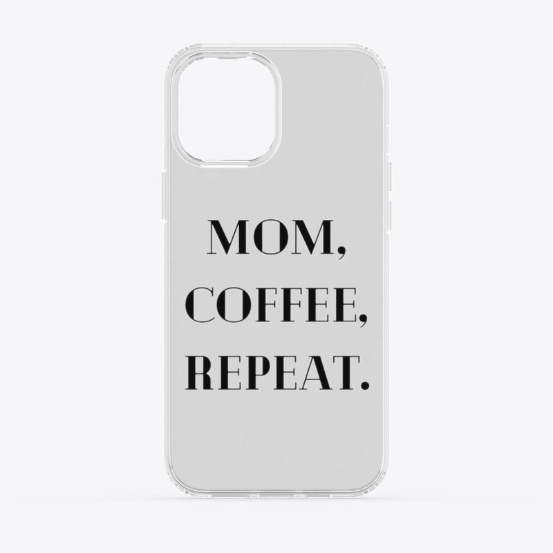 "Mom, Coffee, Repeat" Tee: Available!