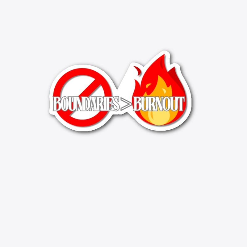 Boundaries > Burnout