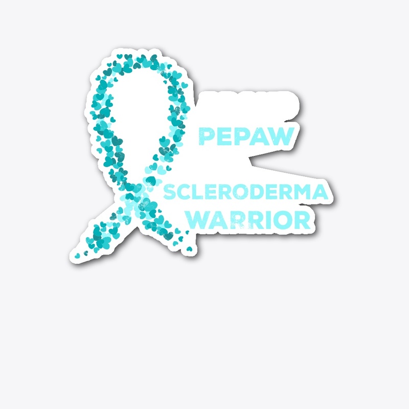 Proud Pepaw of Scleroderma Warrior