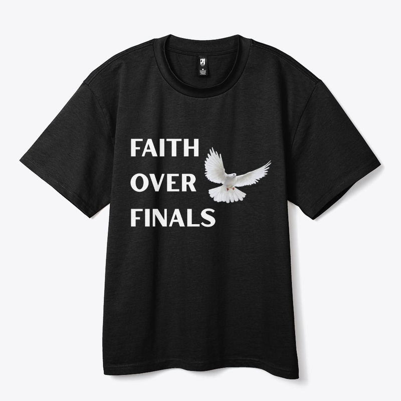 Faith Over Finals