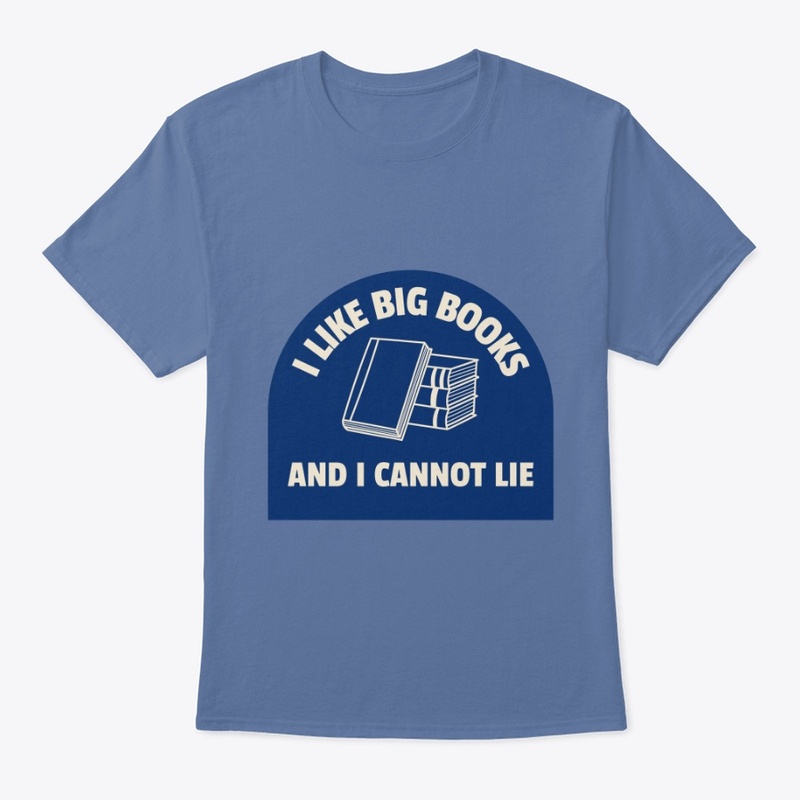 I like Big Books and I cannot lie 