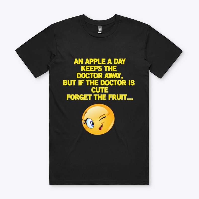 An Apple A Day Keeps The Doctor T-Shirt