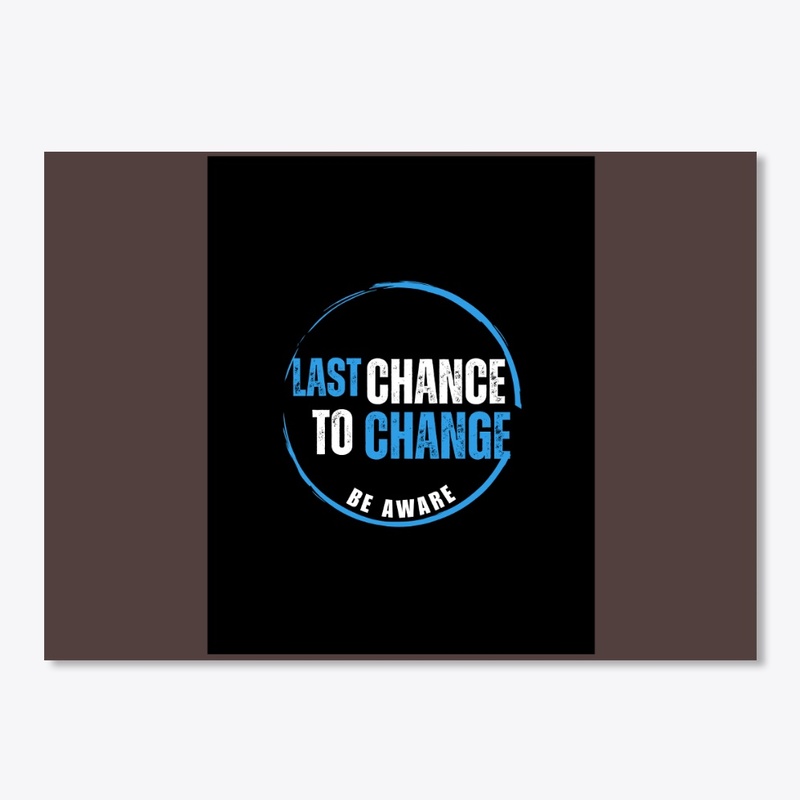 Last chance to change