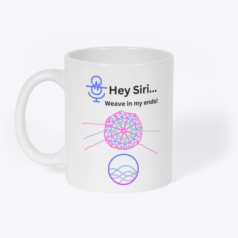 Hey, Weave in my ends!