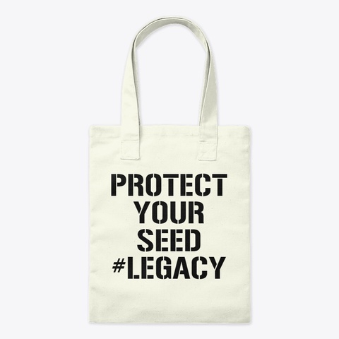 Protect Your Seed   White Label Natural T-Shirt Front