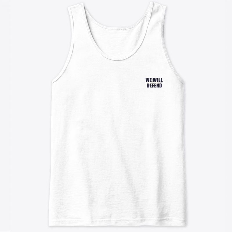 We Will Defend - Classic Tank Top - Classic Tank Top - Classic Tank Top - Classic Tank Top