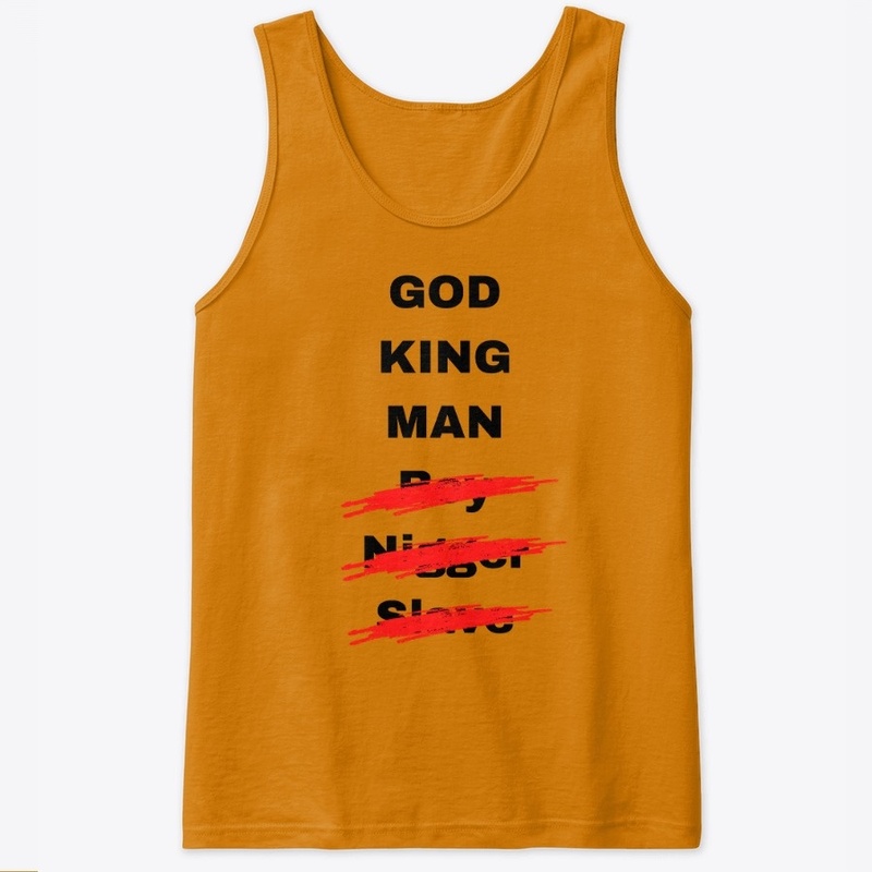 GOD, KING, MAN, MY NAME. THAT'S IT.