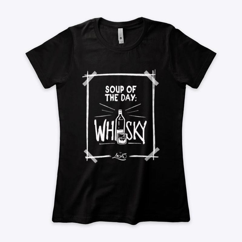 SOUP OF THE DAY: WHISKY