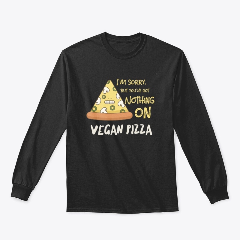 You've Got Nothing on Vegan Pizza 