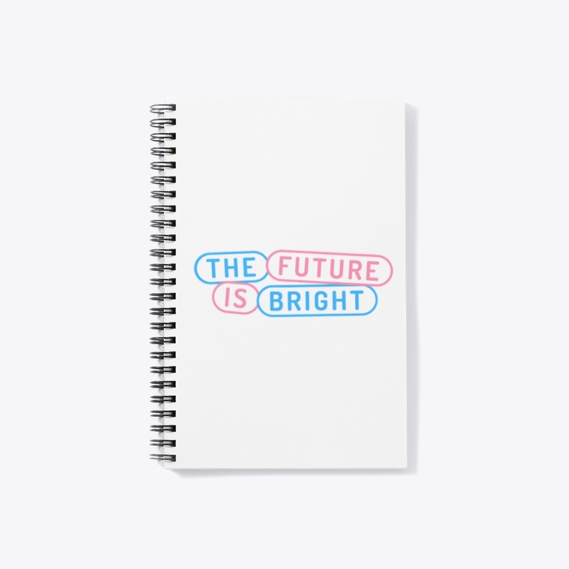 The future is bright