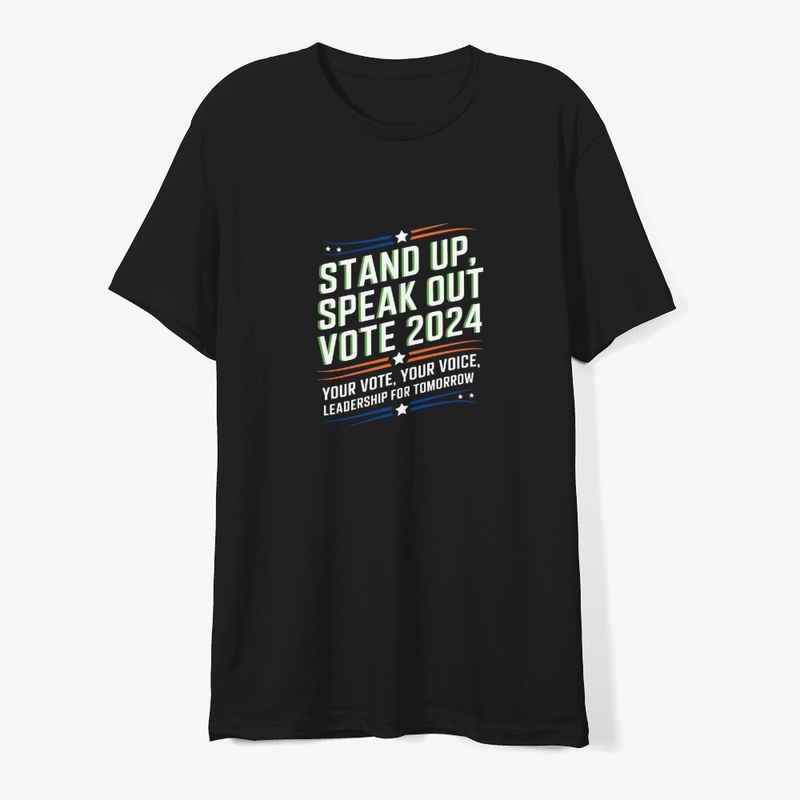  "Stand Up, Speak Out: Vote 2024"  