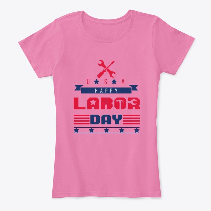 Happy Labor Day T-Shirt