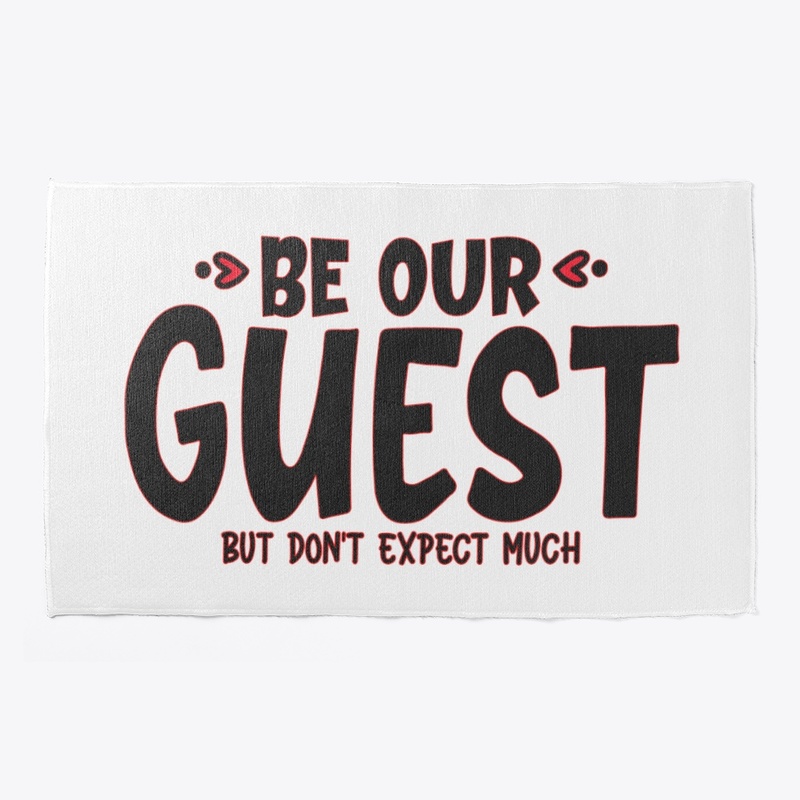Be Our Guest