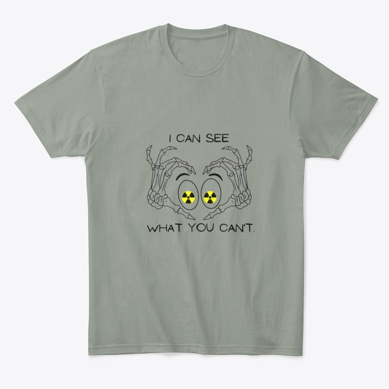 I Can See What You Can't.