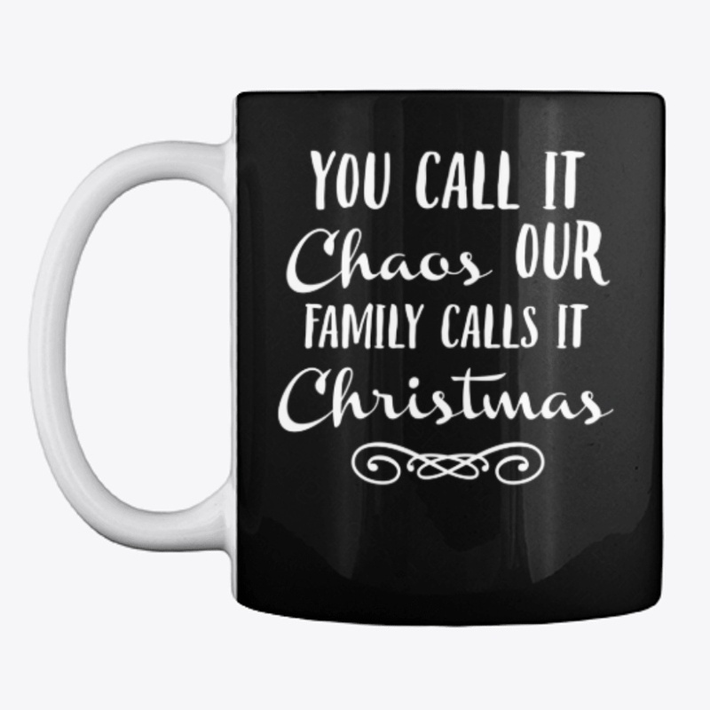 You Call It Chaos Our Family Calls It