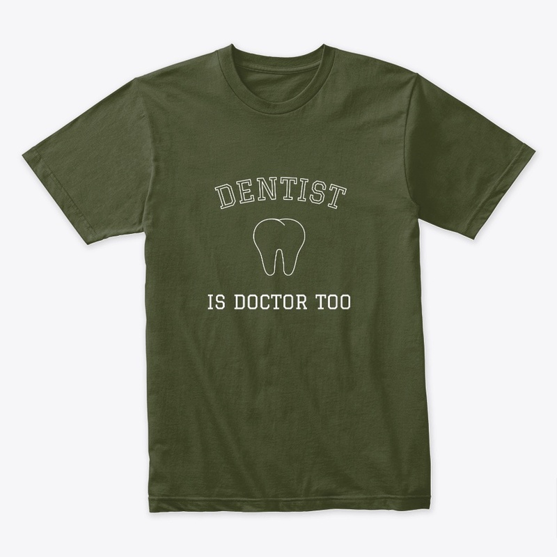 Dentist is doctor too