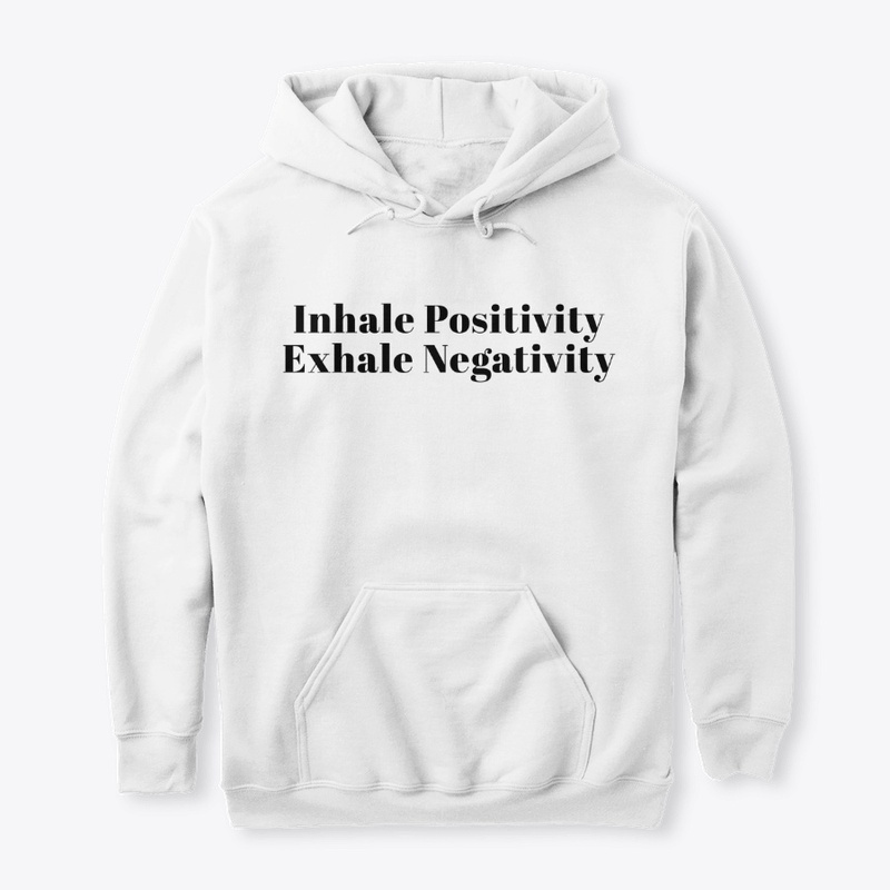 Inhale Positivity Exhale Negativity