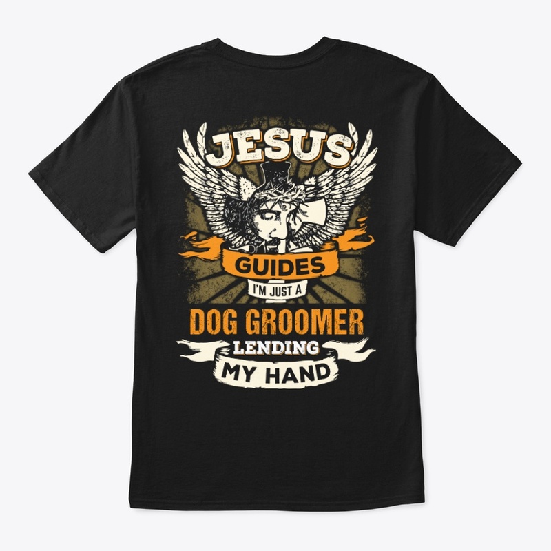 Jesus Dog Groomer Shirt