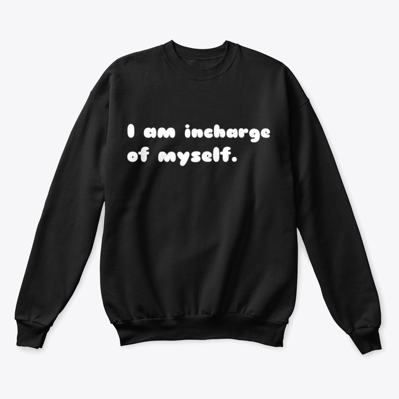 I'm incharge of myself