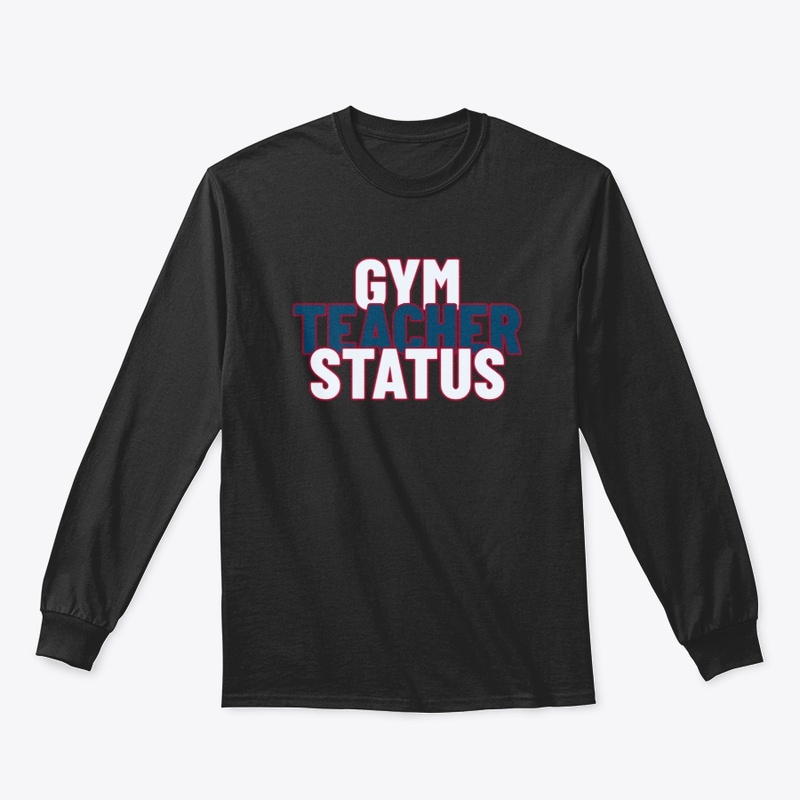 Gym Teacher Status
