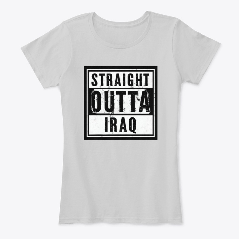 Straight Outta Iraq - Women's Comfort Tee - Women's Comfort Tee - Women's Comfort Tee - Women's Comfort Tee
