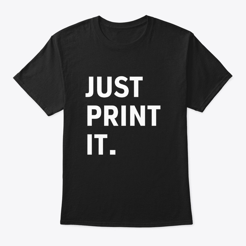3D Printing - Just Print It