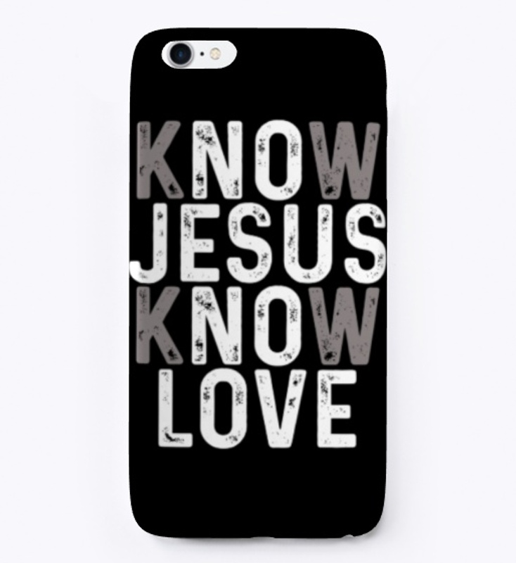 Know Jesus Know Love, No Jesus No Love