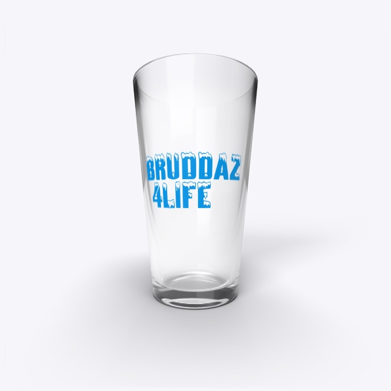 Bruddaz 4Life