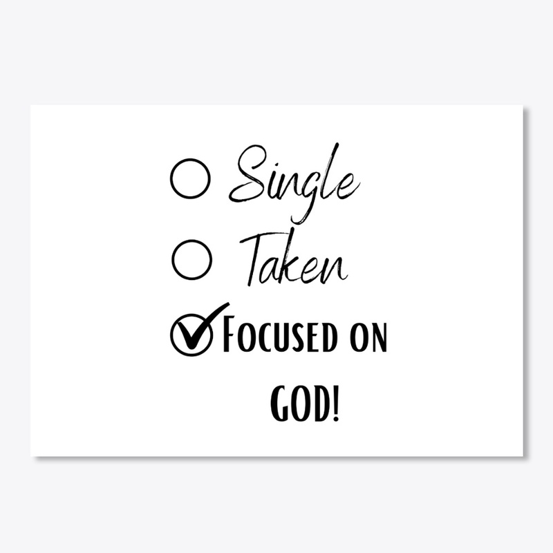 SINGLE TAKEN FOCUSED ON GOD