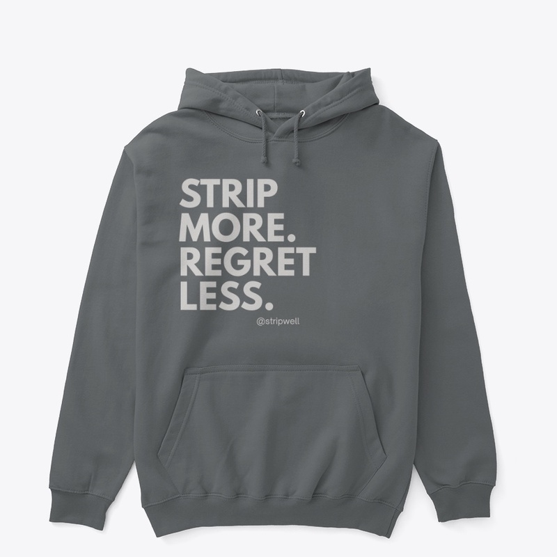 Strip More Regret Less Collection