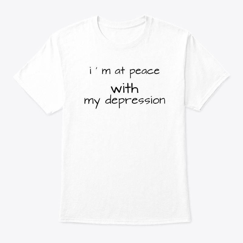 i 'm at peace with my depression Cloths 
