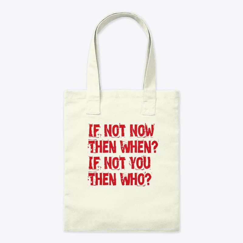 If not now then when? 
