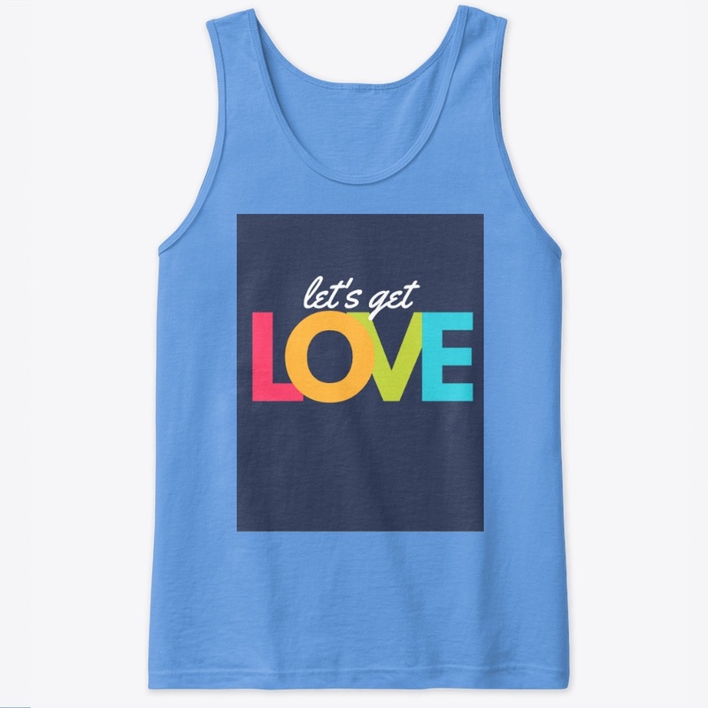 let's get LOVE