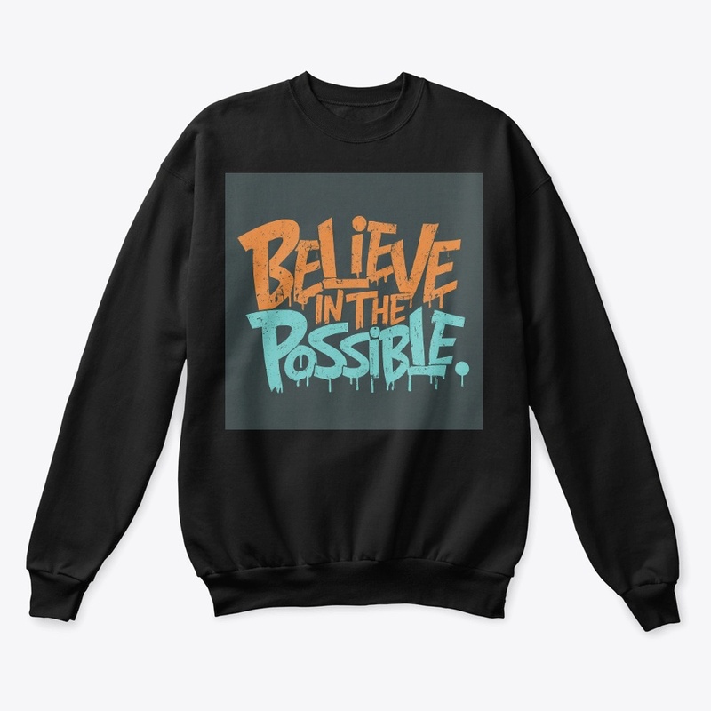 Believe In the Possible 