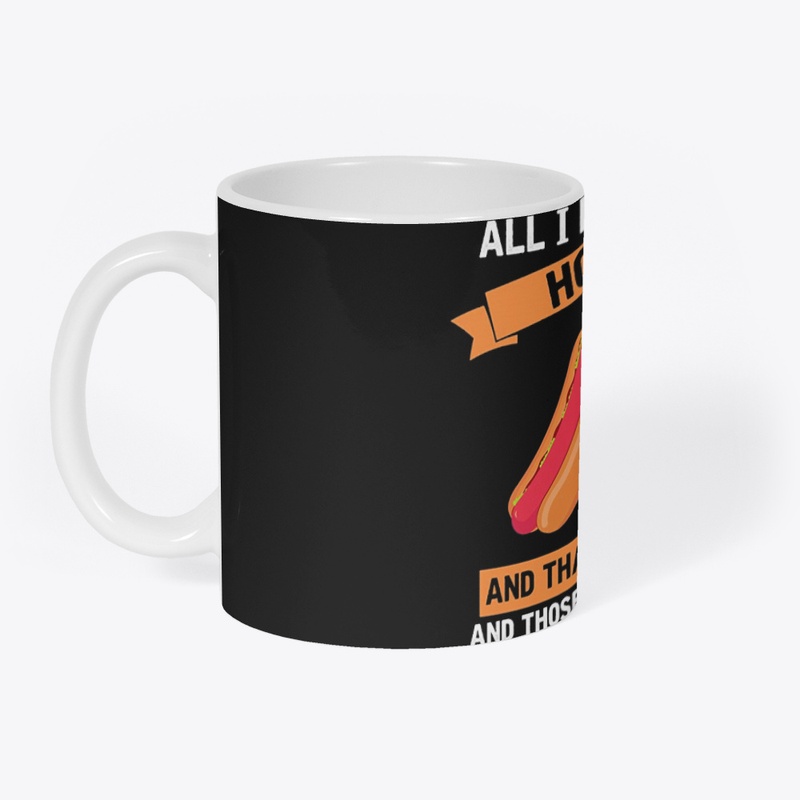 All I need is this Hot Dog