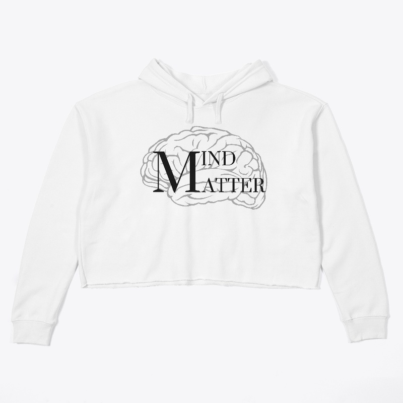MIND OVER MATTER