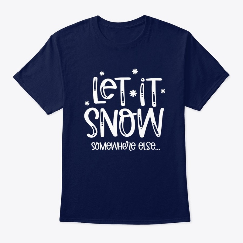 Let it Snow, Somewhere Else
