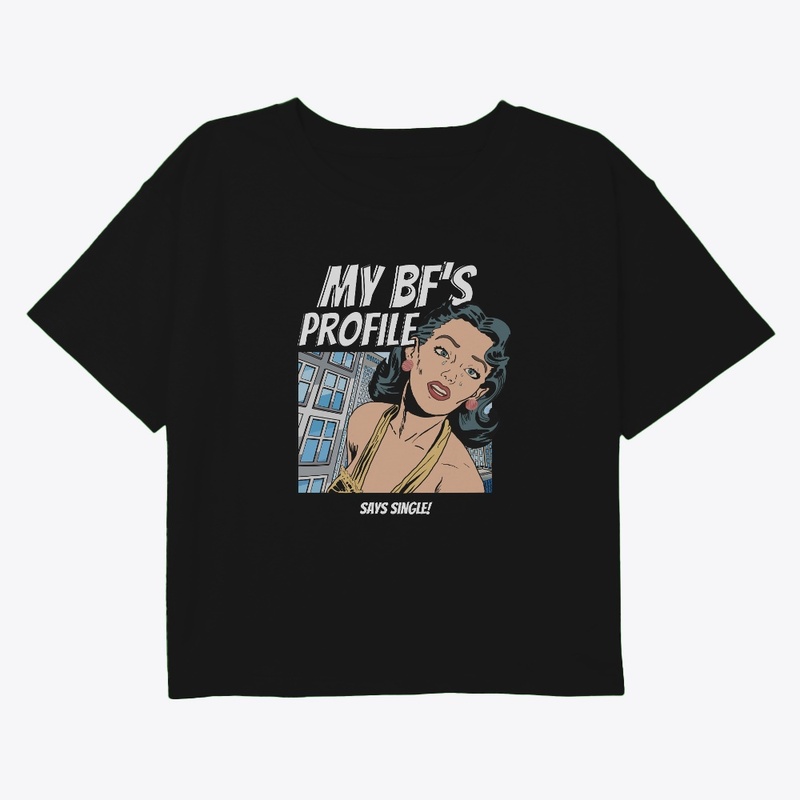 My Boyfriends Profiles T-Shirt & Hoodie