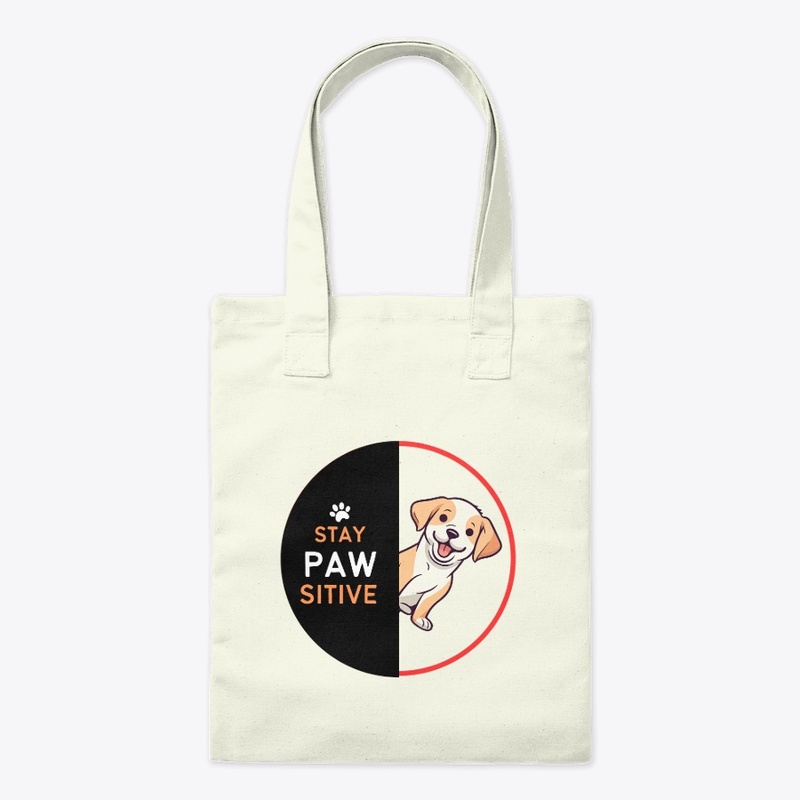 STAY PAWSITIVE