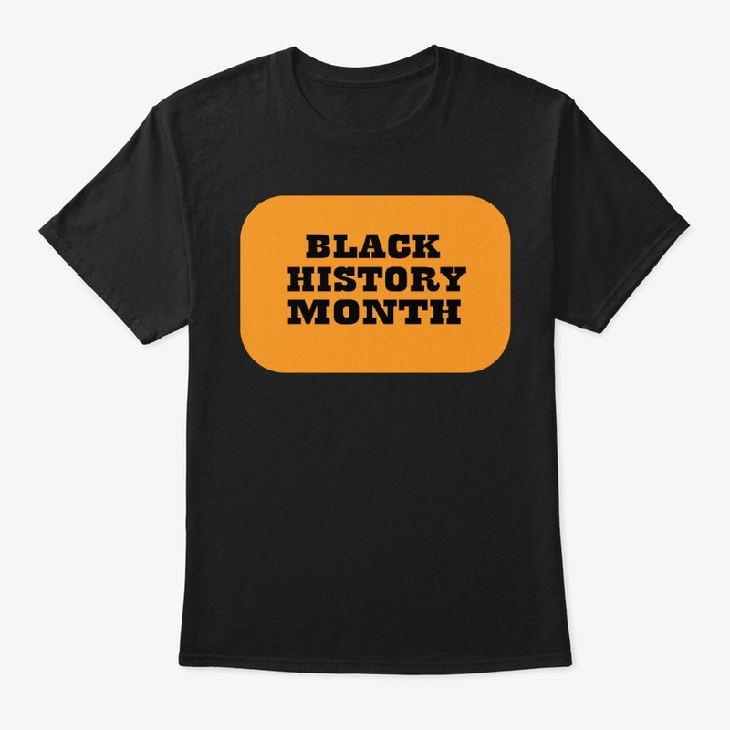 the BLACK HISTORY T-SHIRT
