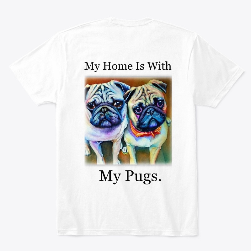 My Home Is With My Pugs 