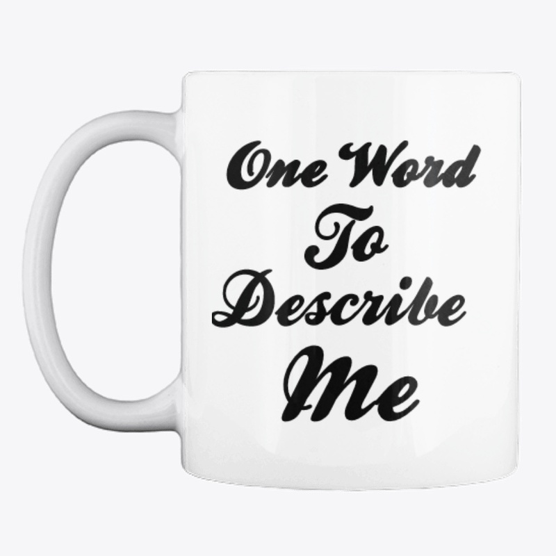 One To Describe Me 