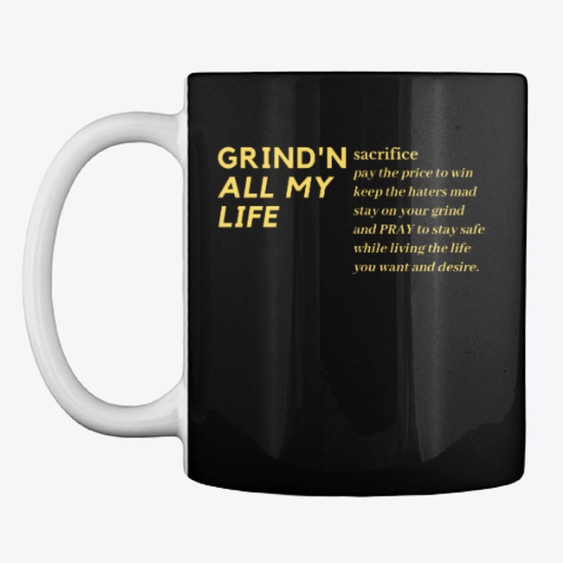 Grind'N All My Life